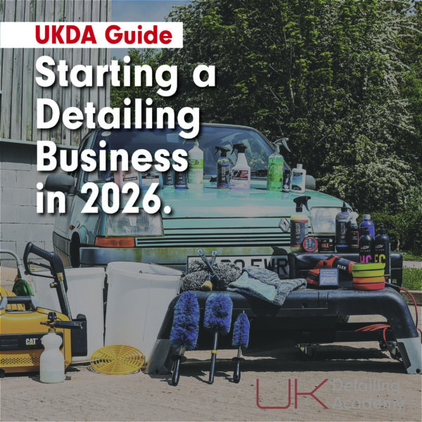 How to Start a Detailing Business in 2026: An Honest UK Guide